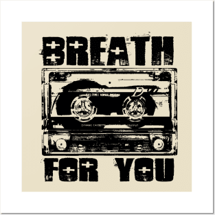 Breath For You Posters and Art